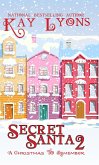 Secret Santa 2: A Christmas To Remember (eBook, ePUB) Secret Santa 2: A Christmas To Remember (eBook, ePUB)