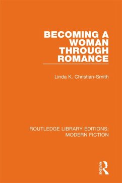 Becoming a Woman Through Romance (eBook, ePUB) - Christian-Smith, Linda K.