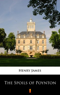 The Spoils of Poynton (eBook, ePUB) - James, Henry