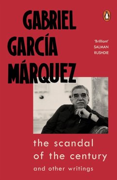 The Scandal of the Century (eBook, ePUB) - Marquez, Gabriel Garcia