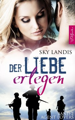 Cover Der Liebe erlegen: Agent Lovers Band 2 (eBook, ePUB)