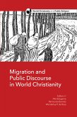 Migration and Public Discourse in World Christianity (eBook, ePUB)