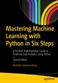 Mastering Machine Learning with Python in Six Steps (eBook, PDF)