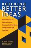 Building Better Ideas (eBook, ePUB) Building Better Ideas (eBook, ePUB)