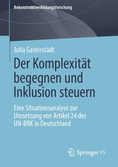 Der Komplexität begegnen und Inklusion steuern (eBook, PDF) - Gasterstädt, Julia