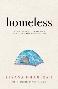 Cover Homeless: The Untold Story of a Mother's Struggle in Crazy Rich Singapore (eBook, ePUB)