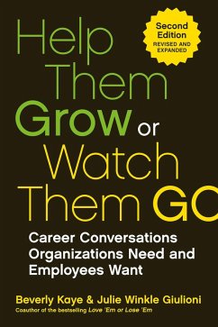 Help Them Grow or Watch Them Go (eBook, ePUB) - Kaye, Beverly; Winkle Giulioni, Julie