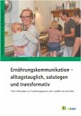 Ernährungskommunikation – alltagstauglich, salutogen und transformativ (eBook, PDF)