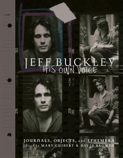 Jeff Buckley: His Own Voice (eBook, ePUB) - Guibert, Mary; Browne, David