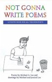 Not Gonna Write Poems (eBook, ePUB)