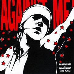 Reinventing Axl Rose - Against Me!