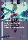 Posthuman Capital and Biotechnology in Contemporary Novels (eBook, PDF)
