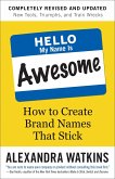 Hello, My Name Is Awesome (eBook, ePUB) Hello, My Name Is Awesome (eBook, ePUB)