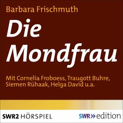 Die Mondfrau (MP3-Download) - Frischmuth, Barbara