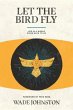 Let the Bird Fly (eBook, ePUB) - Bild 1