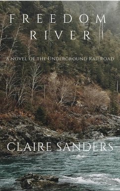 Freedom River (eBook, ePUB) - Sanders, Claire