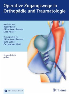 Operative Zugangswege in Orthopädie und Traumatologie (eBook, PDF)