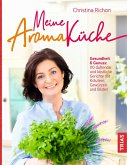 Meine Aromaküche (eBook, ePUB)