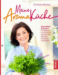 Meine Aromaküche (eBook, ePUB) - Richon, Christina