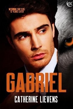 Gabriel (Wyoming Shifters: 12 Years Later, #9) (eBook, ePUB) - Lievens, Catherine