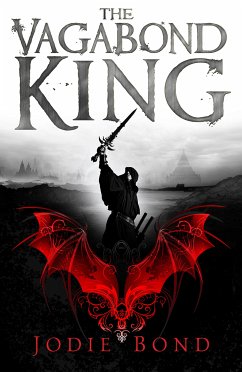 The Vagabond King (eBook, ePUB) - Bond, Jodie