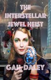 The Interstellar Jewel Heist (Space Colony Journals, #4) (eBook, ePUB)