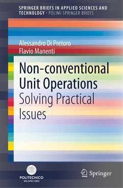 Non-conventional Unit Operations - Di Pretoro, Alessandro;Manenti, Flavio