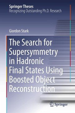 The Search for Supersymmetry in Hadronic Final States Using Boosted Object Reconstruction - Stark, Giordon
