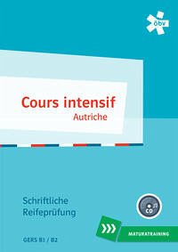 Cours intensif Autriche, Maturatraining mit Audio-CD - Kammerhofer, Annemarie