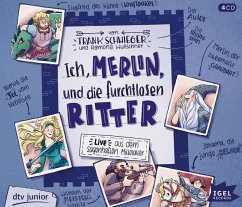 Ich, Merlin, und die furchtlosen Ritter - Schwieger, Frank