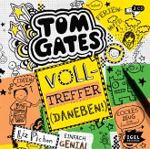 Volltreffer (Daneben!) / Tom Gates Bd.10 (2 Audio-CDs)