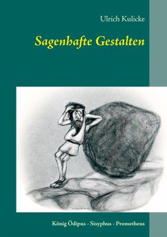 Sagenhafte Gestalten - Kulicke, Ulrich