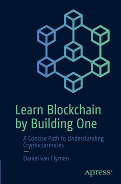 Learn Blockchain by Building One - van Flymen, Daniel