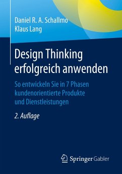 Design Thinking erfolgreich anwenden - Schallmo, Daniel R.A.;Lang, Klaus
