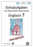 Englisch 7 (Green Line 3), Schulaufgaben von bayerischen Gymnasien mit Lösungen nach neuem LehrplanPlus und G9