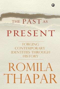 The Past as Present - Thapar, Romila