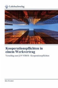 Kooperationspflichten in einem Werkvertrag - Eventov, Alex