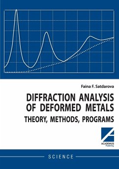 Diffraction analysis of deformed metals - Satdarova, Faina