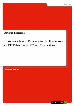 Passenger Name Records in the Framework of EU Principles of Data Protection