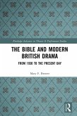 The Bible and Modern British Drama (eBook, PDF)