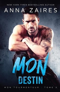 Mon Destin (Mon Tourmenteur tome 3) - Zaires, Anna; Zales, Dima