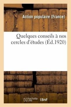 Quelques Conseils À Nos Cercles d'Études - Action Populaire