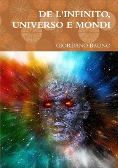 DE L'INFINITO, UNIVERSO E MONDI - Bruno, Giordano