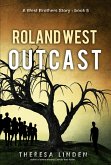 Roland West, Outcast (West Brothers, #5) (eBook, ePUB)