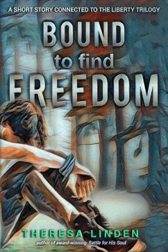 Cover Bound to Find Freedom (Chasing Liberty trilogy, #0) (eBook, ePUB)