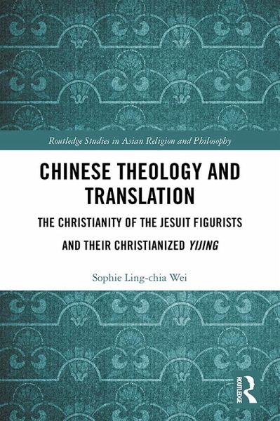 Chinese Theology and Translation (eBook, ePUB) Chinese Theology and Translation (eBook, ePUB)