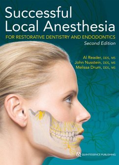 Successful Local Anesthesia for Restorative Dentistry and Endodontics (eBook, ePUB) - Reader, Al; Nusstein, John; Drum, Melissa