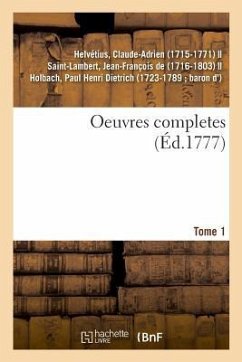 Oeuvres Completes. Tome 1 - Helvétius, Claude-Adrien