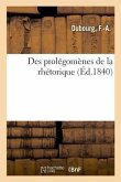 Des Prolégomènes de la Rhétorique