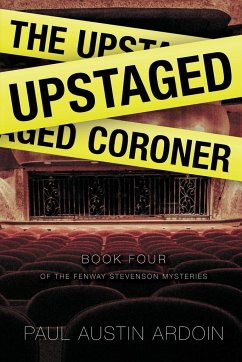 The Upstaged Coroner - Ardoin, Paul Austin